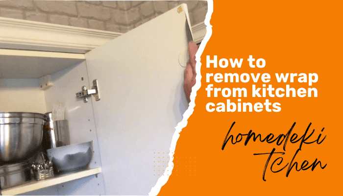 How to Remove Wrap From Kitchen Cabinets